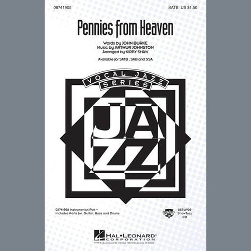 Arthur Johnston, Pennies From Heaven (arr. Kirby Shaw), SATB Choir