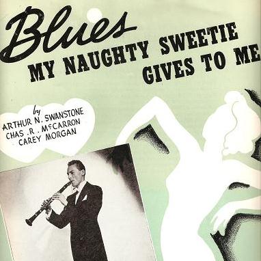 Arthur Swanstrom, Blues My Naughty Sweetie Gives To Me, Piano, Vocal & Guitar (Right-Hand Melody)
