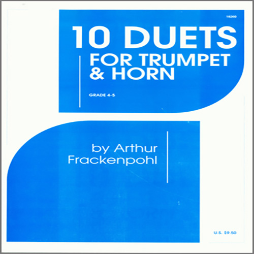 Arthur Frackenpohl, 10 Duets For Trumpet And Horn, Brass Ensemble