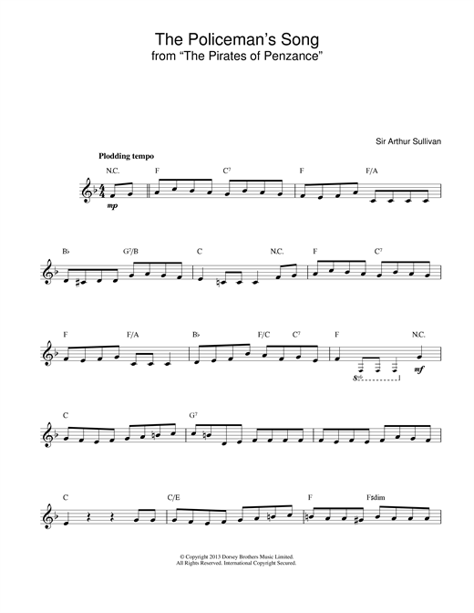 Preview Arthur Seymour Sullivan Policeman's Song (from The Pirates Of Penzance) Musicals sheet music, notes and chords for Melody Line & Chords, SKU: 14142 Policeman's Song (from The Pirates Of Penzance) sheet music