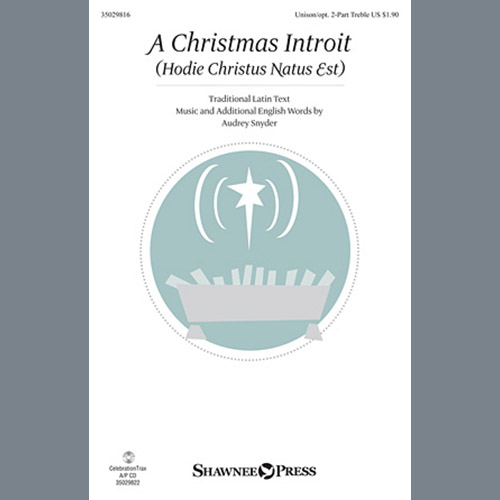 Audrey Snyder, A Christmas Introit (Hodie Christus Natus Est), Choral
