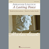 Download Audrey Snyder Abraham Lincoln: A Lasting Peace sheet music and printable PDF music notes
