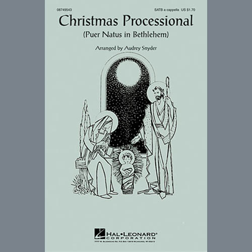 Audrey Snyder, Christmas Processional (Puer Natus In Bethlehem), SATB