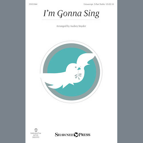 Audrey Snyder, I'm Gonna Sing, Unison Choral