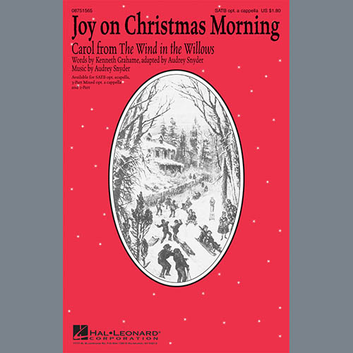 Audrey Snyder, Joy On Christmas Morning (Carol from The Wind In The Willows), SATB