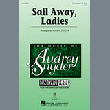 Download Audrey Snyder Sail Away Ladies sheet music and printable PDF music notes