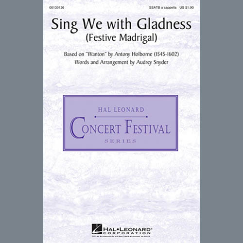 Audrey Snyder, Sing We With Gladness (Festive Madrigal), SATB