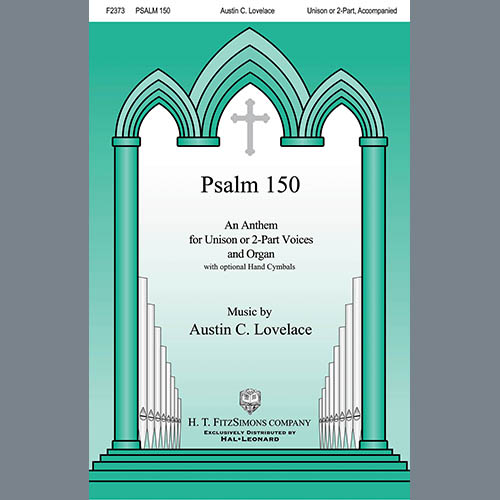 Austin Lovelace, Psalm 150, Unison Choir