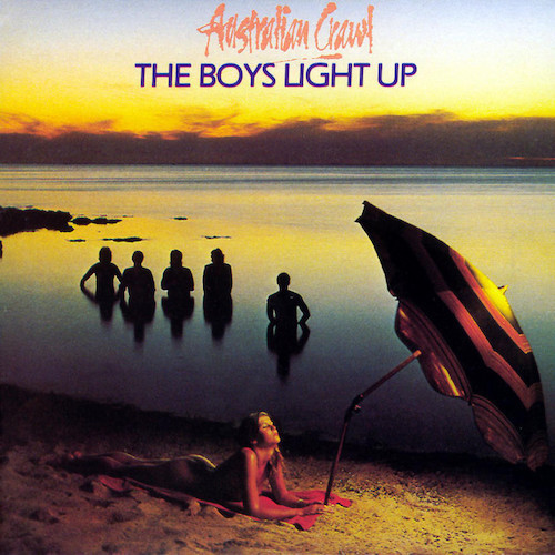 Australian Crawl, Boys Light Up, Melody Line, Lyrics & Chords