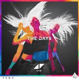 Download Avicii The Days (feat. Robbie Williams) sheet music and printable PDF music notes