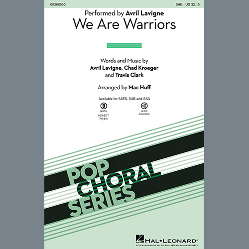 Avril Lavigne, We Are Warriors (Warrior) (arr. Mac Huff), SATB Choir