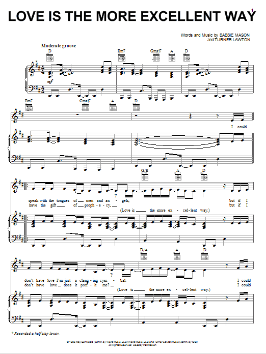 Babbie Mason Love Is The More Excellent Way Sheet Music Notes & Chords for Piano, Vocal & Guitar (Right-Hand Melody) - Download or Print PDF Babbie Mason Love Is The More Excellent Way Sheet Music Notes & Chords for Piano, Vocal & Guitar (Right-Hand Melody) - Download or Print PDF