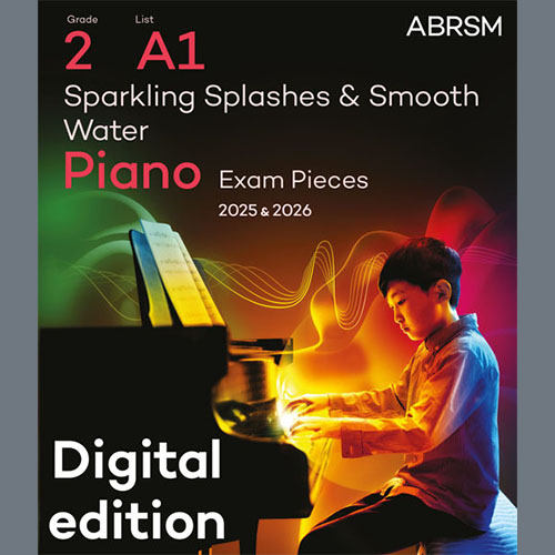 Barbara Arens, Sparkling Splashes & Smooth Water (Grade 2, list A1, from the ABRSM Piano Syllabus 2025 & 2026), Piano Solo