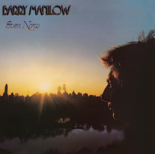 Barry Manilow, Even Now, Piano, Vocal & Guitar (Right-Hand Melody)