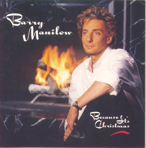 Barry Manilow, Because It's Christmas (For All The Children), Melody Line, Lyrics & Chords