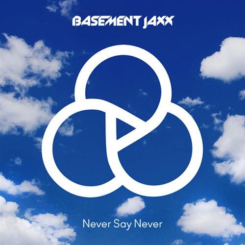 Basement Jaxx, Never Say Never, Piano, Vocal & Guitar (Right-Hand Melody)