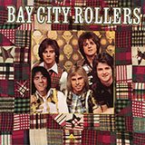 Download Bay City Rollers Bye Bye Baby (Baby Goodbye) sheet music and printable PDF music notes