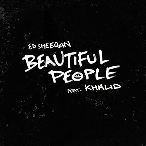 Ed Sheeran Ed Sheeran, Beautiful People (feat. Khalid), Easy Guitar Tab