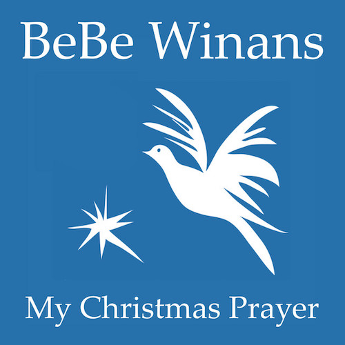 BeBe Winans, My Christmas Prayer, Piano, Vocal & Guitar Chords (Right-Hand Melody)