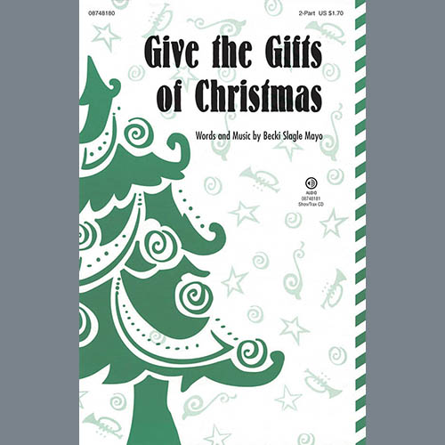 Becki Slagle Mayo, Give The Gifts Of Christmas, 2-Part Choir