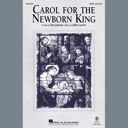 Ben Jonson and John Leavitt, Carol For The Newborn King, SATB Choir