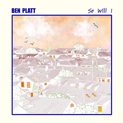 Ben Platt, So Will I, Piano, Vocal & Guitar (Right-Hand Melody)