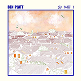 Download Ben Platt So Will I sheet music and printable PDF music notes