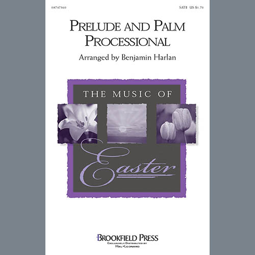 Benjamin Harlan, Prelude And Palm Processional, SATB