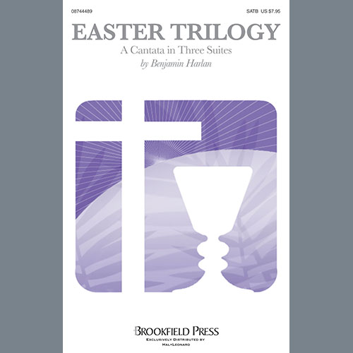 Download Benjamin Harlan Easter Trilogy: A Cantata in Three Suites sheet music and printable PDF music notes