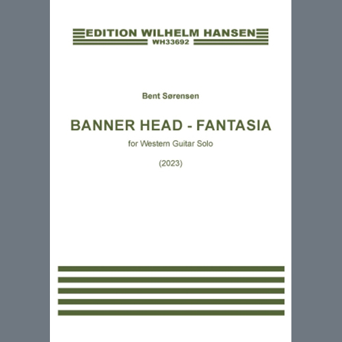 Bent Sørensen, Banner Head - Fantasia, Solo Guitar