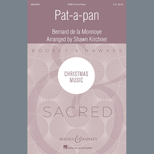 Bernard de la Monnoye, Pat-A-Pan (arr. Shawn Kirchner), SATB Choir