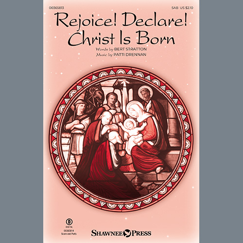 Bert Stratton and Patti Drennan, Rejoice! Declare! Christ Is Born, SAB Choir