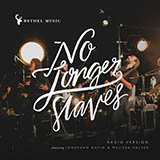 Download Bethel Music No Longer Slaves sheet music and printable PDF music notes