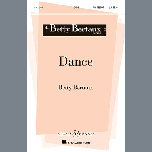 Betty Bertaux, Dance, 2-Part Choir