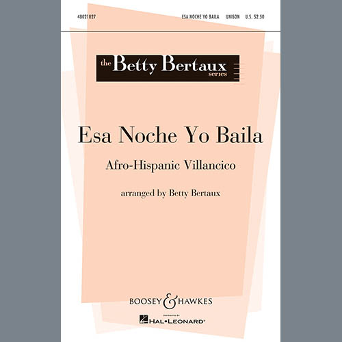 Betty Bertaux, Esa Noche Yo Baila (Come With Me, Let's Dance Tonight), 2-Part Choir
