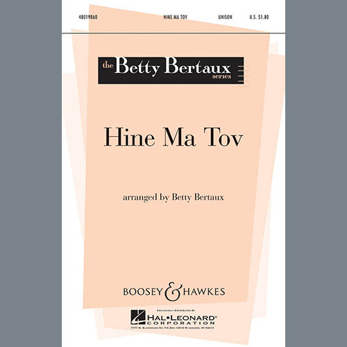 Betty Bertaux, Hine Ma Tov, Unison Choral