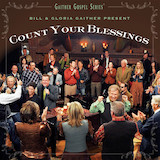 Download Bill & Gloria Gaither We Are So Blessed sheet music and printable PDF music notes