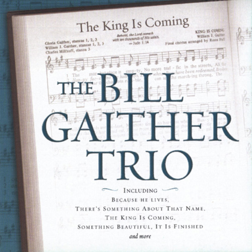 Bill Gaither Trio, Something Beautiful, Piano, Vocal & Guitar Chords (Right-Hand Melody)