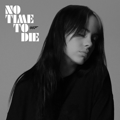 Billie Eilish, No Time To Die, Piano & Vocal