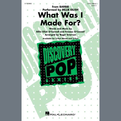 Billie Eilish, What Was I Made For? (arr. Roger Emerson), 2-Part Choir