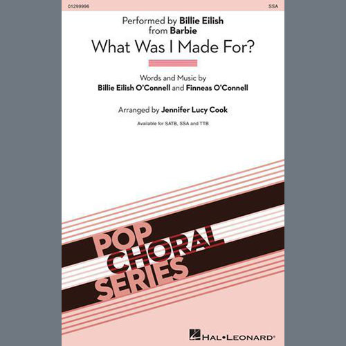 Billie Eilish, What Was I Made For? (from Barbie) (arr. Jennifer Lucy Cook), SAB Choir