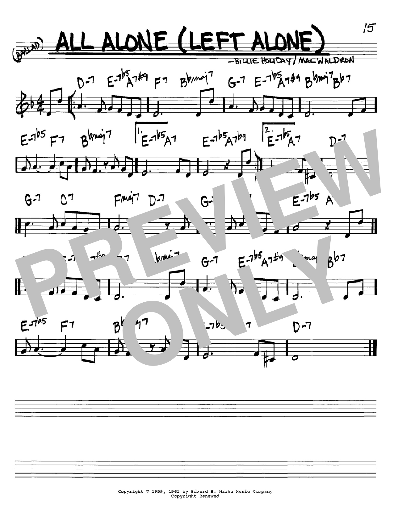 Preview Billie Holiday All Alone (Left Alone) Jazz sheet music, notes and chords for Real Book – Melody, Lyrics & Chords, SKU: 60894 All Alone (Left Alone) sheet music