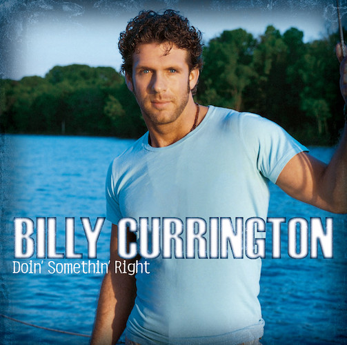 Billy Currington Billy Currington, Good Directions, Piano, Vocal & Guitar (Right-Hand Melody)