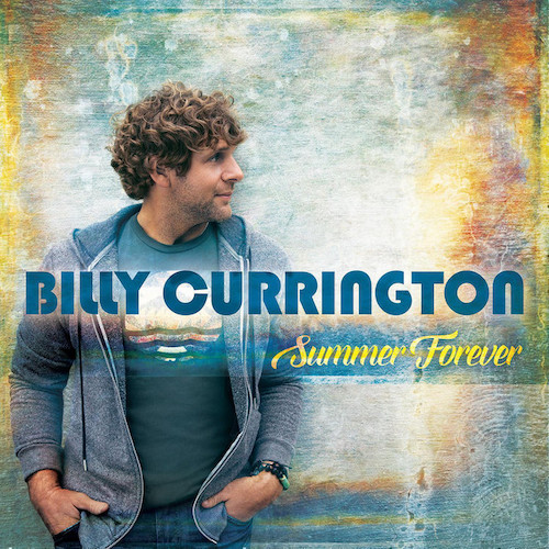 Billy Currington, It Don't Hurt Like It Used To, Piano, Vocal & Guitar (Right-Hand Melody)