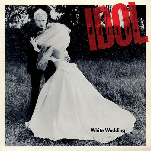 Billy Idol, White Wedding, Piano, Vocal & Guitar (Right-Hand Melody)