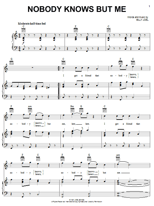 Billy Joel Nobody Knows But Me Sheet Music Notes & Chords for Piano, Vocal & Guitar (Right-Hand Melody) - Download or Print PDF Billy Joel Nobody Knows But Me Sheet Music Notes & Chords for Piano, Vocal & Guitar (Right-Hand Melody) - Download or Print PDF