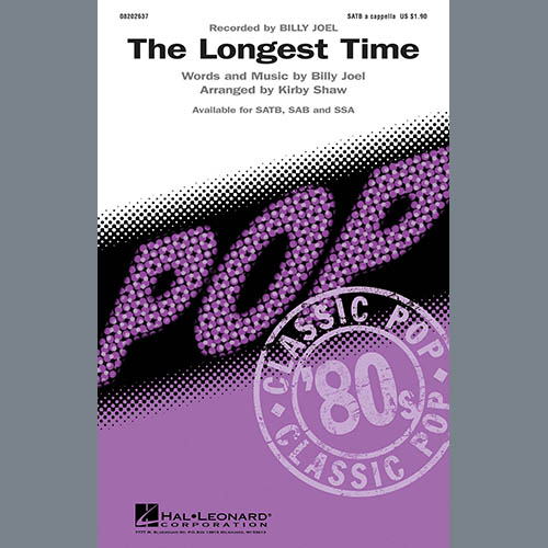 Billy Joel, The Longest Time (arr. Kirby Shaw), SSA