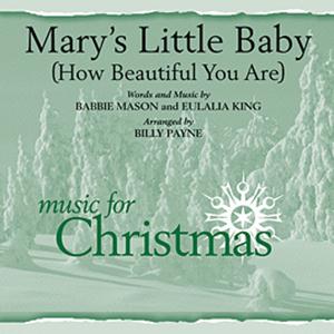 Billy Payne, Mary's Little Baby (How Beautiful You Are), SATB