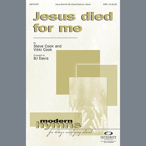 BJ Davis, Jesus Died For Me, SATB