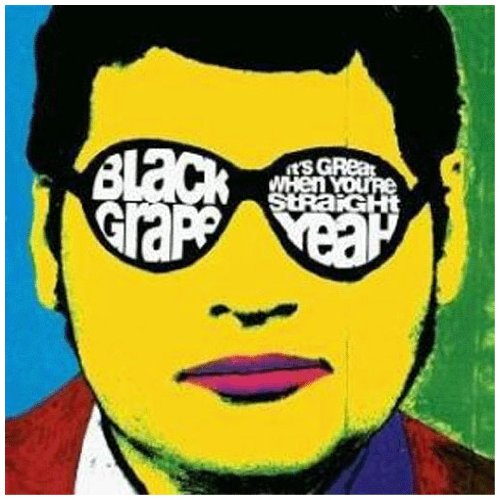 Black Grape, Kelly's Heroes, Lyrics & Chords